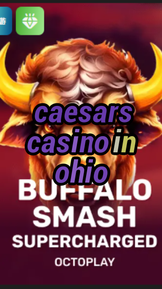 caesars casino in ohio-w4cy2mdjlx2bf.com